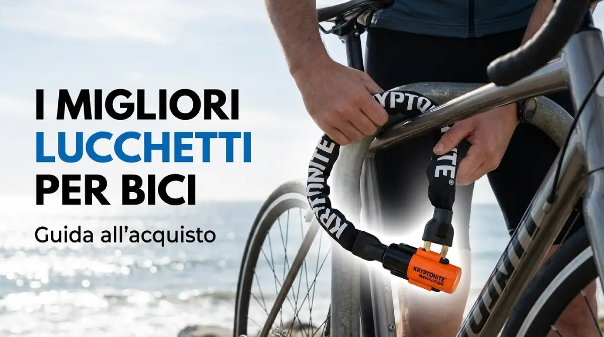 miglior-lucchetto-bici-672bke.webp I migliori lucchetti per bici 2026 Dottorciclismo - immagine 1
